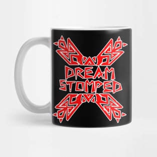 Dream Stomped (Updated) Mug